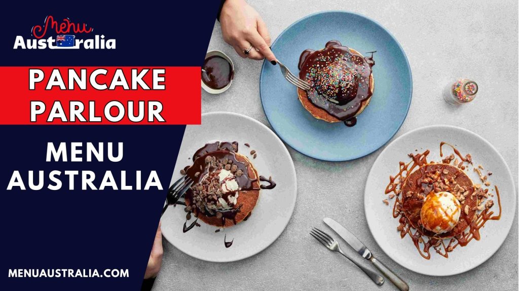 Pancake Parlour Menu Australia