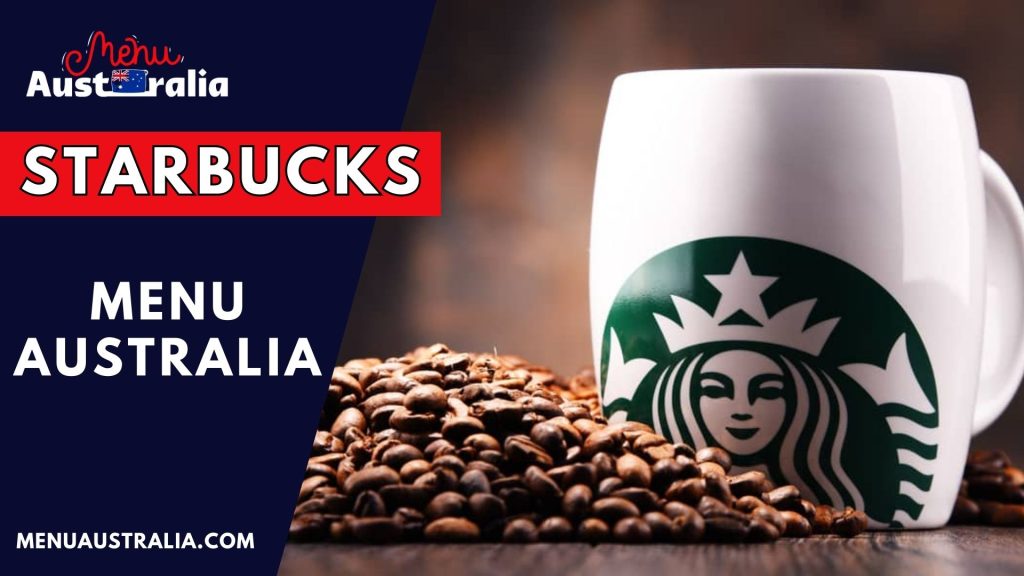Starbucks Menu Australia