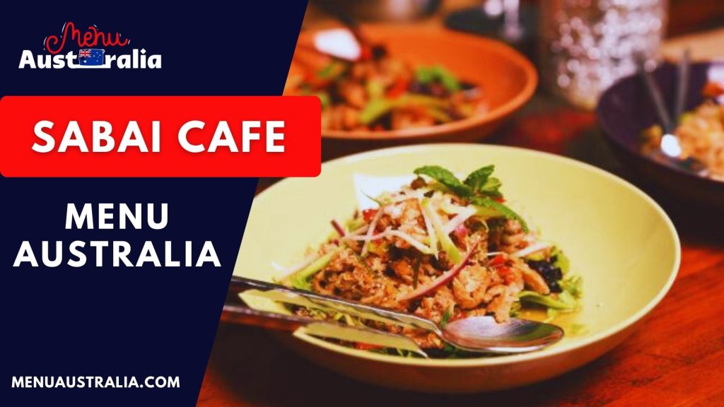 Sabai Cafe Menu Australia